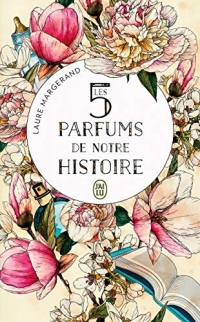 Les 5 parfums de notre histoire