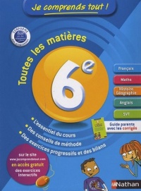 Je comprends tout ! 6ème