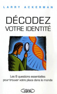 DECODEZ VOTRE IDENTITE