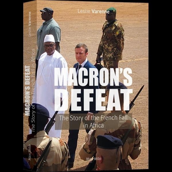 Africa - Itinerary of a defeat: How Macron has accelerated France's decline