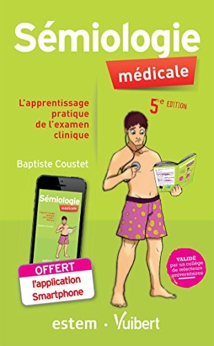 Sémiologie médicale - L'apprentissage pratique de l'examen clinique