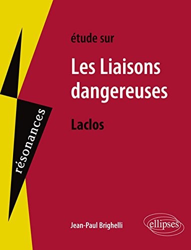 Étude sur les Liaisons Dangereuses Laclos