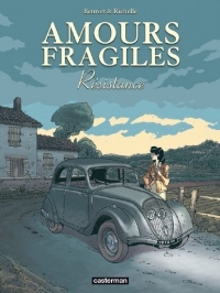 Amours fragiles, Tome 5 : Résistance