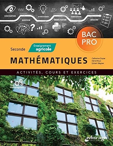Mathématiques 2de BAC professionnel - Enseignement agricole: Activités, cours et exercices