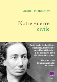 Notre guerre civile: en coédition avec France Culture