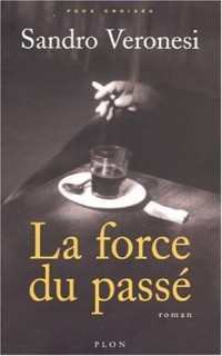 La Force du passé