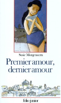 Premier amour, dernier amour [9782070333882]
