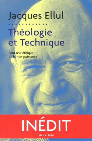Théologie et technique: pour une éthique de la non-puissance