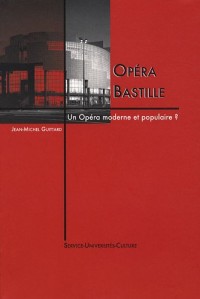 Opéra Bastille : Un opéra moderne et populaire ?