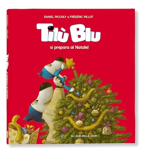 Tilù Blu si prepara al Natale! Ediz. a colori [9788857613215]