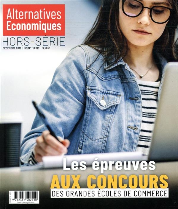 Les Dossiers d'Alternatives Economiques Hors-série N118 Bis - Les épreuves aux concours des grandes