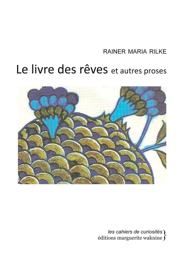 Le livre des rêves et autres proses
