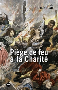 Piège de feu à la Charité