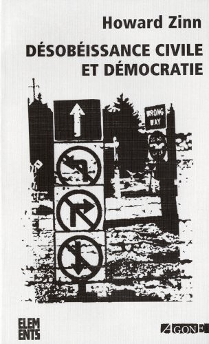 Désobéissance civile et démocratie : Sur la justice et la guerre