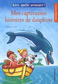 Mes captivantes histoires de dauphins