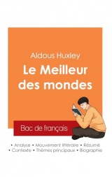 Réussir son Bac de français 2025 : Analyse du roman Le Meilleur des mondes de Aldous Huxley