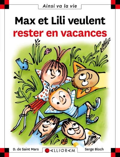 Max et Lili veulent rester en vacances