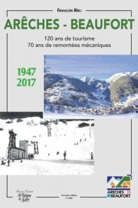 Arêches Beaufort 1947-2017
