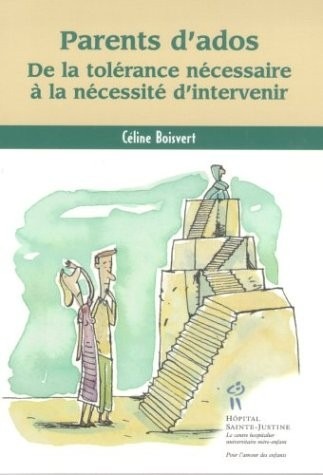 Parents d'ados : De la tolérance nécessaire à la nécessité d'intervenir