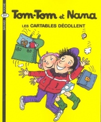 Tom-Tom et Nana, Tome 4 : Les cartables décollent