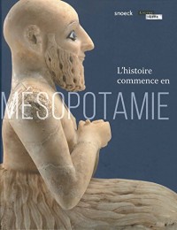 L'histoire commence en Mésopotamie