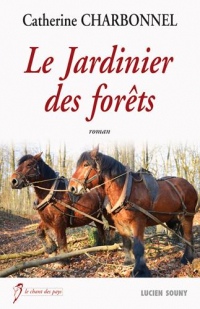 LE JARDINIER DES FORETS