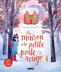 La maison à la petite porte rouge
