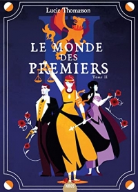 Le Monde des Premiers tome 2 (2023)