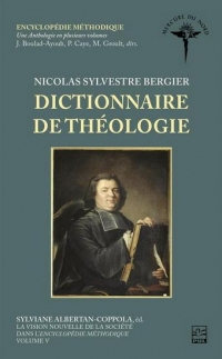 Nicolas sylvestre bergier. dictionnaire de theologie