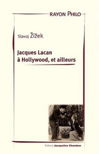 Jacques Lacan à Hollywood, et ailleurs