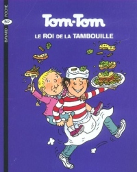 Tom-Tom et Nana, tome 3 : Tom-Tom, le roi de la tambouille