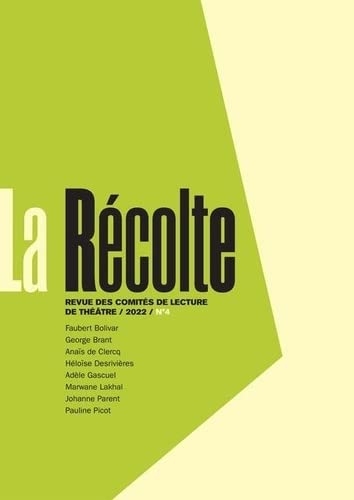 La Récolte n°4: Revue des comités de lecture de théâtre