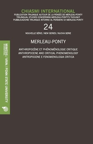 Chiasmi International 24: Anthropocene and Critical Phenomenology