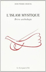 L'Islam mystique - Brève anthologie