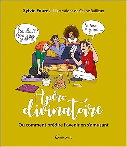 Apéro divinatoire - Ou comment prédire l'avenir en s'amusant - Coffret