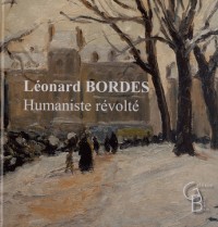 Léonard Bordes - Humaniste Revolte