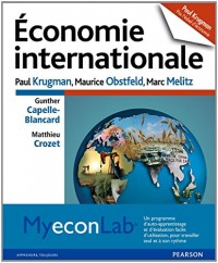 Economie internationale : Avec My EconLab, un programme d'auto-apprentissage et d'évaluation facile d'utilisation, pour travailler seul et à son rythme