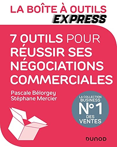 La Boîte à Outils Express - 7 outils pour réussir ses négociations commerciales (BàO La Boîte à Outils)