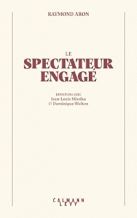 Le Spectateur engagé (Bibliothèque Raymond Aron)