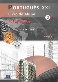 Português XXI 2 Nivel A2 : 2 volumes : Livro do aluno + Caderno de exercicios (1CD audio)