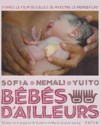 Bébés d'ailleurs : Sofia, Nemali, Yuito