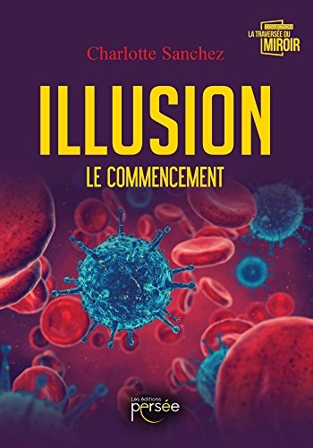 Illusion Le commencement