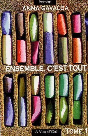 Ensemble, c'est tout : Tome 1