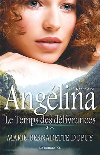 Angélina, Tome 2 : Le temps des délivrances