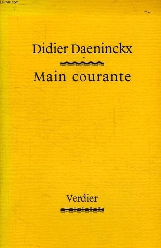 Main courante : Récits [9782864321958]