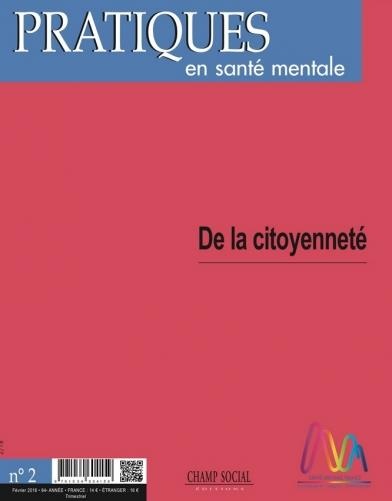 Pratiques en Sante Mentale N°2 Année 2018. De la citoyenneté