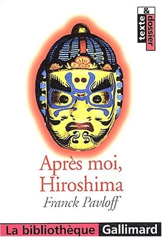 Après moi, Hiroshima