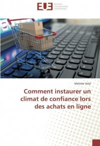Comment instaurer un climat de confiance lors des achats en ligne