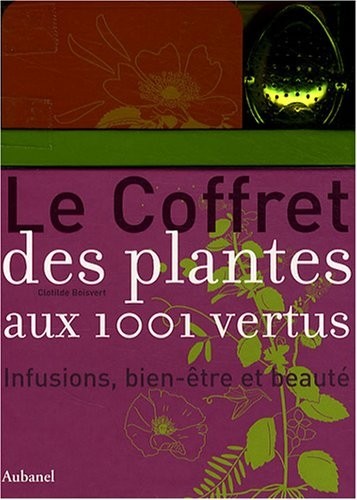 Le coffret des plantes aux 1000 vertus : Infusions, bien-être et beauté