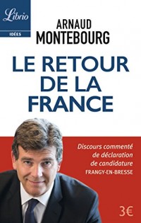 Le retour de la France - Arnaud Montebourg